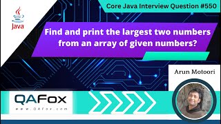 Find largest two numbers from an array of given numbers in Java Core Java Interview Question 550 [upl. by Nodnarb]