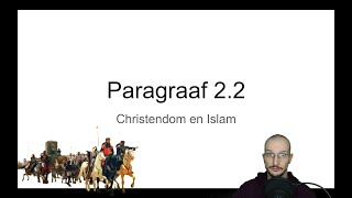 Havo 45 Paragraaf 22 quotChristendom en Islamquot Tijdvak 3amp4 KA 9 10 amp 16 [upl. by Ataynek473]