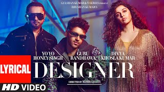 Designer Lyrical Guru Randhawa Yo Yo Honey Singh Ft Divya Khosla Kumar  Mihir G  Bhushan K [upl. by Armand437]