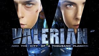 Valerian and the City of a Thousand Planets 2017 Movie  Dane DeHaan C  updates Review amp Facts [upl. by Tenneb]