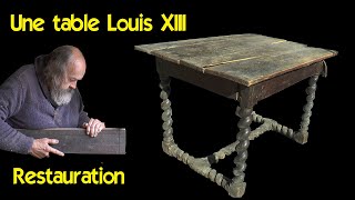 UNE TABLE LOUIS XIII  RESTAURATION [upl. by Etteve]