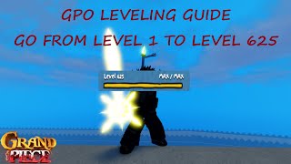 GPO UPDATE 11 LEVELING GUIDE HOW TO GO FROM LEVEL 1 TO MAX QUICK [upl. by Gorlin]