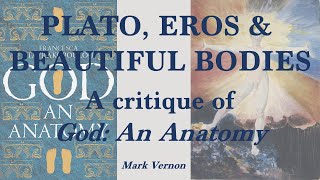 Plato Eros amp Beautiful Bodies A critique of God An Anatomy by Francesca Stavrakopoulou [upl. by Ahcmis]