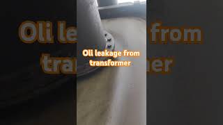 Oil leakage from transformer shots electrical trending powerplant music bass [upl. by Dicks]