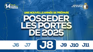 POSSEDER LES PORTES DE 2025  J8  EGLISE MIAB [upl. by Cherye]