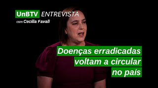 UnBTV Entrevista doenças erradicadas voltam a circular no país [upl. by Ahsaela650]