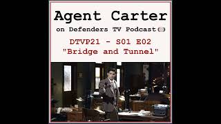 Agent Carter S01E02 quotBridge and Tunnelquot Podcast [upl. by Margarethe]