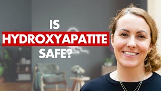 Hydroxyapatite Part 3 Is It Safe  Dr Staci [upl. by Nivat807]