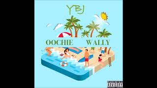 YBJ  Oochie Wally New RnBass Music [upl. by Einnus61]