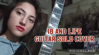 Skid Row  18 And Life  guitar solo cover by Carly [upl. by Erv19]