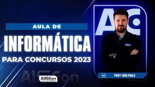 Aula de Informática para Concursos 2023  Alfacon [upl. by Cyrie]