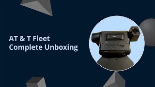 ATampT Fleet Complete Unboxing [upl. by Esaj]