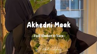 Akhedni Maak  Fadhl Shaker amp Yara  Lyrics Arabic  Latin  Terjemahan  خدنى معك✨ [upl. by Anyl]