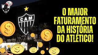 🤑 O MAIOR FATURAMENTO DA HISTÓRIA DO ATLÉTICO SAIBA MAIS [upl. by Notslar280]