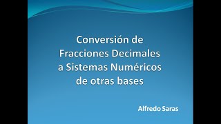 Conversión de fracciones decimales a otras bases [upl. by Beasley]