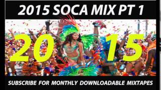 2015 SOCA MIX PT 1 of 4 [upl. by Wyler]