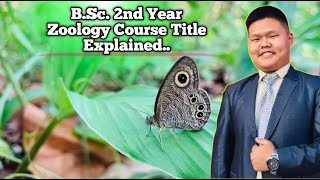 BSc 2nd Year Zoology II Course Title Syllabus Explained Theory II [upl. by Yzus399]