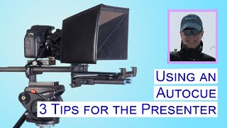 Using an Autocue  3 Tips for the Presenter [upl. by Hannahsohs146]