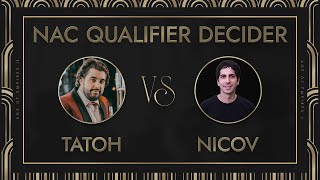 NAC Qualifier Decider  TaToH vs Nicov [upl. by Joelly]