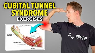 3 Exercises for Cubital Tunnel Syndrome Ulnar Nerve Rehab [upl. by Grayson]