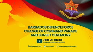 Barbados Defence Force Change of Command Parade and Sunset Ceremony [upl. by Pages]