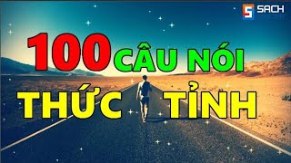 100 Câu Nói THỨC TỈNH Cuộc Sống [upl. by Aynod]