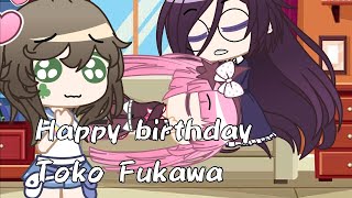 Happy birthday Toko Fukawa gacha club Danganronpa UDG Tokomaru Family [upl. by Nitsed]