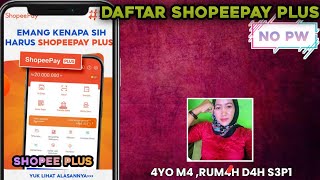 DAFTAR SHOPEEPAY PLUS 2 [upl. by Llevram533]