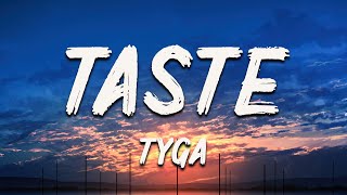 Tyga  Taste Lyrics ft Offset [upl. by Martinsen]