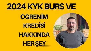 2024 KYK BURS VE ÖĞRENİM KREDİSİ Hakkında Her Şey [upl. by Woods]