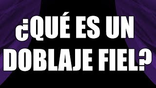 ¿Que cajos es un doblaje fiel [upl. by Niltac]