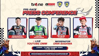 PRERACE PRESS CONFERENCE ONEPRIX 2023 ROUND 4 [upl. by Alveta]