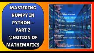 Mastering NumPy in Python  Part 2 [upl. by Adyaj889]