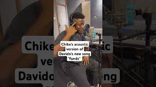 Chikes acoustic version of Davidos new song quotfundsquot 💯🔥 davido chike funds newsong [upl. by Seidel]