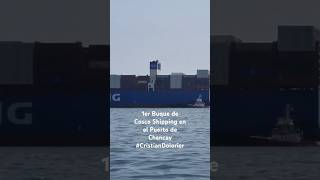 1er Buque de Cosco Shipping en el Puerto de Chancay en Perú [upl. by Domingo]