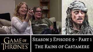 Game of Thrones S3E9 PART 1 The Rains of Castamere REACTION [upl. by Akoek]