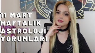 ÖNEMLİ BAŞLANGIÇLAR 11 MART HAFTASI BURÇ YORUMLARI [upl. by Harri]