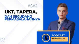 UKT Tapera dan Segudang Permasalahannya [upl. by Aratehs]