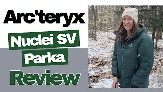 Arc’teryx Nuclei SV Parka Review [upl. by Nylasej]