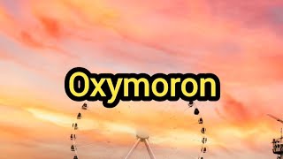 Oxymoron Definition amp Meaning [upl. by Hirsch]