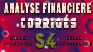 analyse financière S4 exercices corrigés bilan financier et fonctionnel [upl. by Phineas]