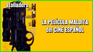 ¿La PELÍCULA MALDITA del CINE ESPAÑOL ATOLLADERO de ÓSCAR AIBAR [upl. by Annairdna699]