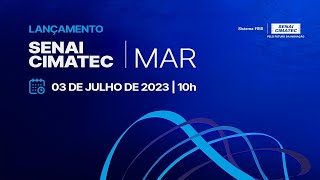 LANÇAMENTO SENAI CIMATEC MAR [upl. by Abbate]