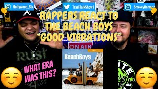 Rappers React To The Beach Boys quotGood Vibrationsquot [upl. by Nwonknu498]