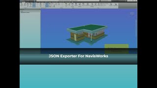 JSON Exporter for NavisWorks  ProtoTech Solutions [upl. by Vita]