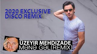 Uzeyir Mehdizade  Mene gel2020 Smoke Disco Remix [upl. by Nomzzaj]