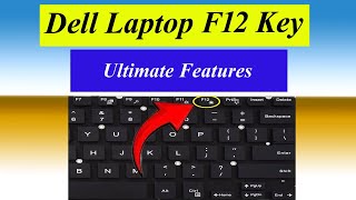 Unlock The Power Of Your Dell Laptop With Function Key F12  Dell F12 Features amp Uses [upl. by Dawes125]