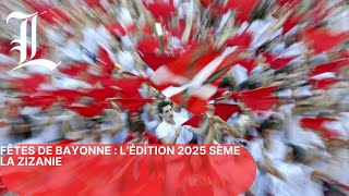 Fêtes de Bayonne  l’édition 2025 sème la zizanie [upl. by Magnus323]