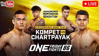 ONE Friday Fights 86 Kompet vs Chartpayak  LIVE STREAM  Muay Thai Watch Party  Lumpinee 86 [upl. by Eidna]