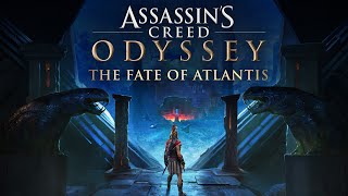 Assassins Creed Odyssey The Fate of Atlantis  The Movie All Main Story Cutscenes Alexios DLC [upl. by Artied]